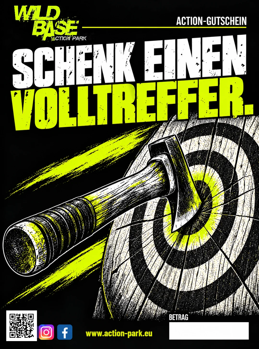 Wild Base Action-Gutschein Schenk einen Volltreffer. Schenk Action.